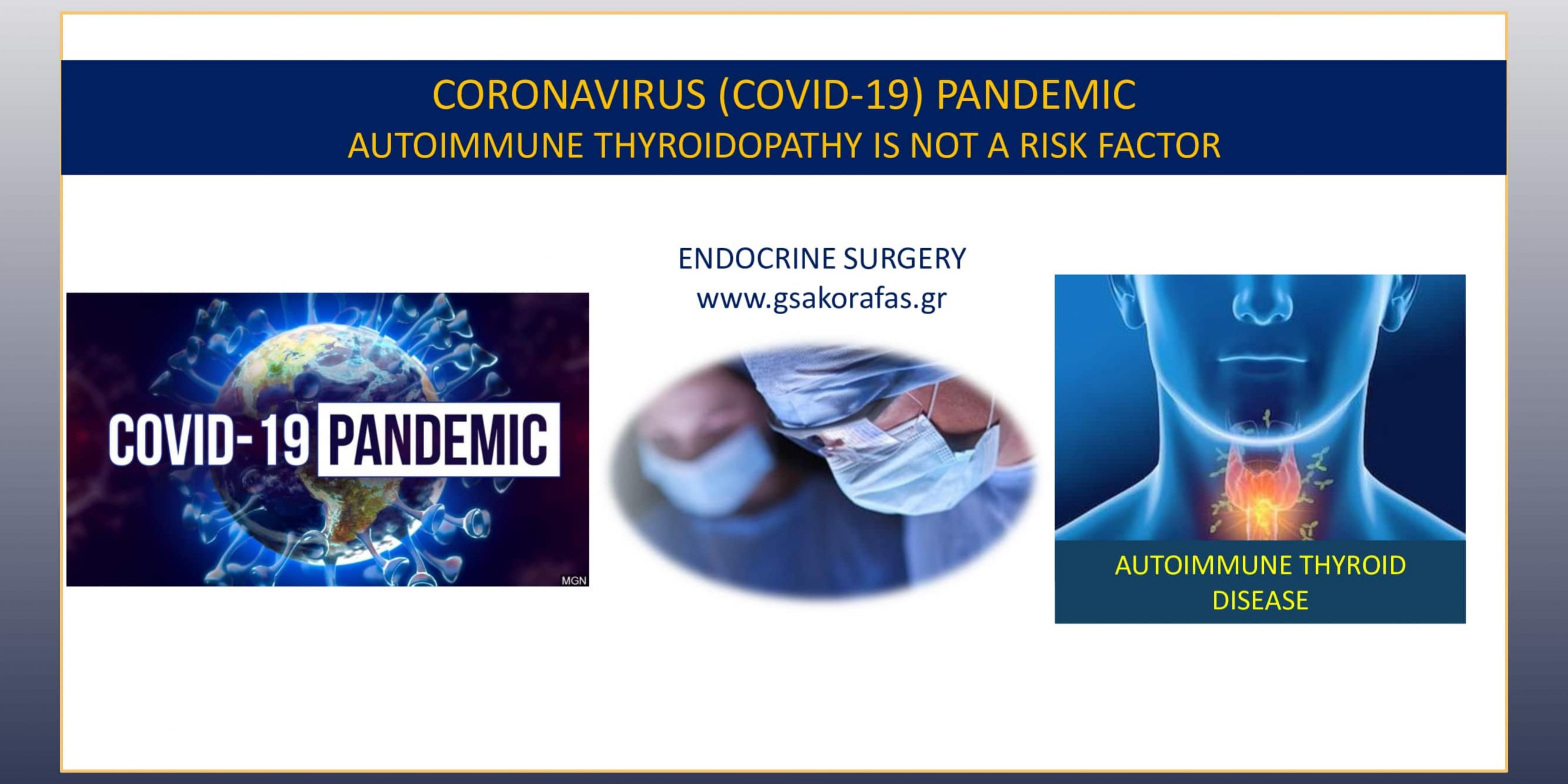 Coronavirus ( COVID -19 ) pandemic-autoimmune thyroidopathy is not a risk factor