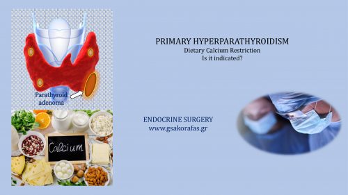Primary Hyperparathyroidism – Is Dietary Calcium Restriction Indicated?