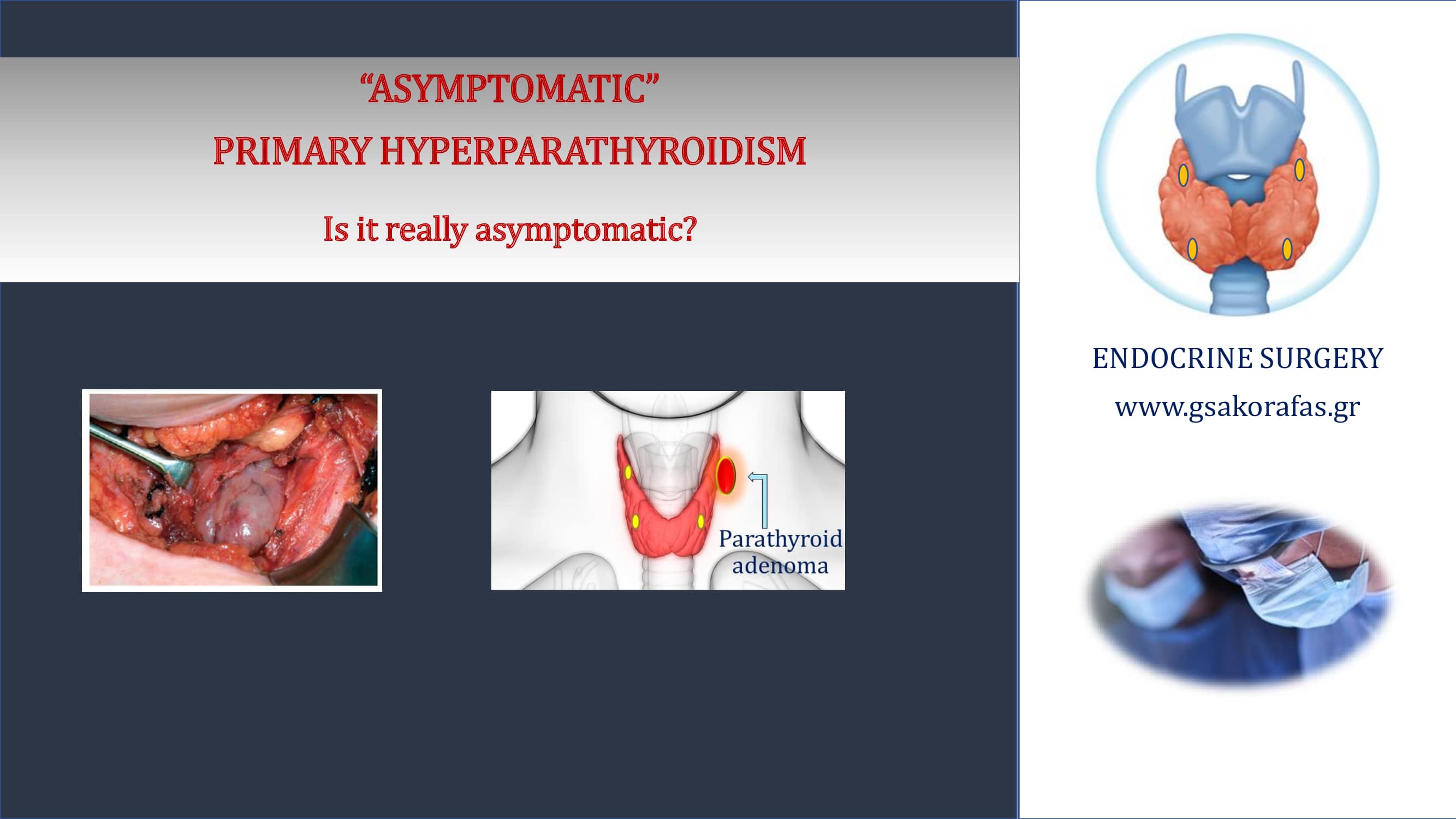 Asymptomatic Primary Hyperparathyroidism – Is is really “asymptomatic”?