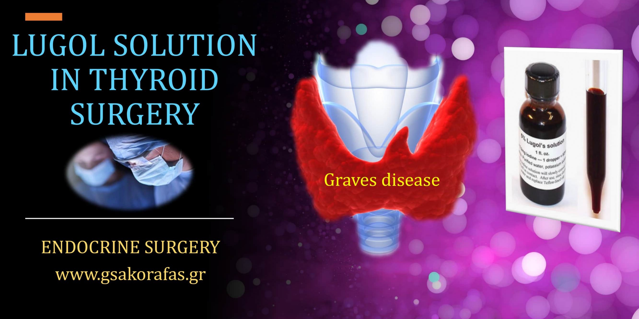 Lugol solution in thyroid surgery